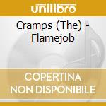 Cramps (The) - Flamejob cd