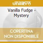 Vanilla Fudge - Mystery cd