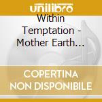 Within Temptation - Mother Earth Tour: Live cd