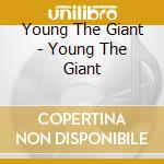 Young The Giant - Young The Giant cd