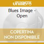 Blues Image - Open cd