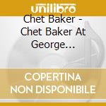 Chet Baker - Chet Baker At George Jazzcafe cd