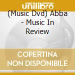 (Music Dvd) Abba - Music In Review cd