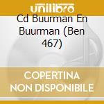 Cd Buurman En Buurman (Ben 467) cd