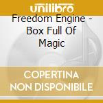 Freedom Engine - Box Full Of Magic cd musicale