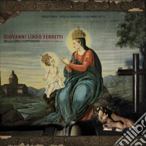 Giovanni Lindo Ferretti - Bella Gente D'Appennino cd musicale di Giovanni Lindo Ferretti
