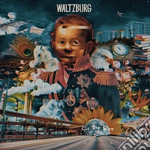 Waltzburg - Cut The Wire -Digi- cd musicale