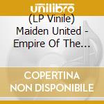 (LP Vinile) Maiden United - Empire Of The Clouds lp vinile di Maiden United