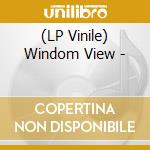(LP Vinile) Windom View - vinile