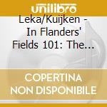 Leka/Kuijken - In Flanders' Fields 101: The Cello cd