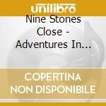 Nine Stones Close - Adventures In Anhedonia cd