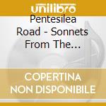 Pentesilea Road - Sonnets From The Drowsiness cd