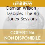 Damian Wilson - Disciple: The Rg Jones Sessions cd