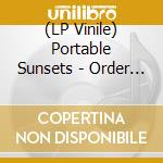 (LP Vinile) Portable Sunsets - Order (2 Lp) lp vinile di Sunsets Portable