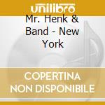 Mr. Henk & Band - New York cd