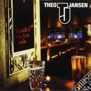 Theo Jansen - Thanks For The Smile cd musicale di Theo Jansen