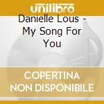 Danielle Lous - My Song For You cd