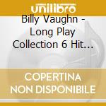 Billy Vaughn - Long Play Collection 6 Hit Albums (3 Cd) cd