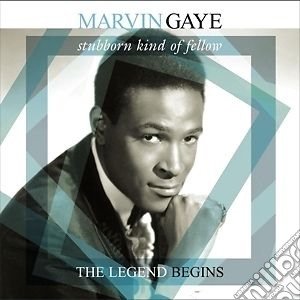 (LP Vinile) Marvin Gaye - Stubborn Kind Of Fellow - The Legend Begins lp vinile di Marvin Gaye