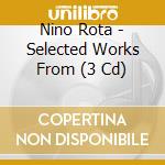 Nino Rota - Selected Works From (3 Cd) cd