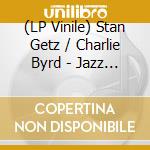 (LP Vinile) Stan Getz / Charlie Byrd - Jazz Samba & Big Band Bossa Nova (2 Lp)