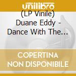 (LP Vinile) Duane Eddy - Dance With The Guitar vinile