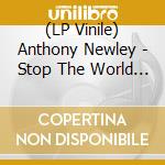 (LP Vinile) Anthony Newley - Stop The World I Want To Get Off (2 Lp) lp vinile di Newley, Anthony