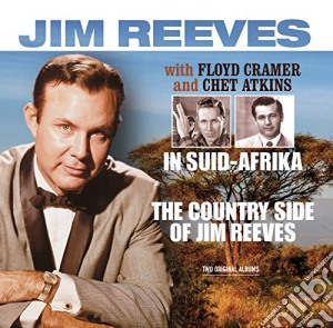 Jim Reeves - The Country Side Of / In Suid-Afrika cd musicale di Jim Reeves