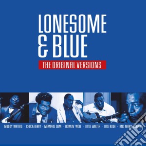 Lonesome & Blue - The Original Versions cd musicale di Lonesome & Blue