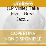 (LP Vinile) Take Five - Great Jazz Instrumentals -Coloured- (2 Lp) vinile