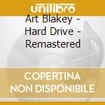 Art Blakey - Hard Drive - Remastered cd