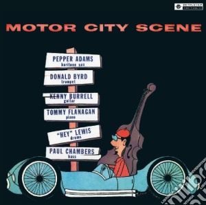 Pepper Adams / Donald Byrd - Motor City Scene cd musicale di Pepper Adams / Donald Byrd