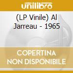 (LP Vinile) Al Jarreau - 1965 lp vinile di Al Jarreau