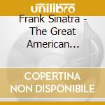 Frank Sinatra - The Great American Songbook (2 Cd) cd musicale di Frank Sinatra