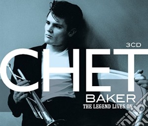 Chet Baker - Legend Lives On (3 Cd) cd musicale di Baker, Chet