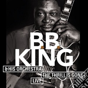 B.B. King - Thrill Is Gone -Live- cd musicale di B.B. King