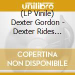 (LP Vinile) Dexter Gordon - Dexter Rides Again