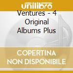 Ventures - 4 Original Albums Plus cd