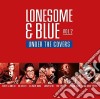 Lonesome & Blue Vol 2: Under The Covers / Various cd