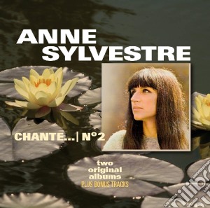 Anne Sylvestre - Chante...& No 2 cd musicale di Anne Sylvestre