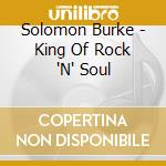 Solomon Burke - King Of Rock 'N' Soul cd