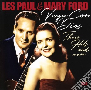 Les Paul & Mary Ford - Vaya Con Dios, Their Hits And More (2 Cd) cd musicale