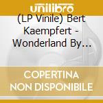 (LP Vinile) Bert Kaempfert - Wonderland By Night -Hq- vinile