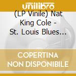 (LP Vinile) Nat King Cole - St. Louis Blues + 4 -Hq- lp vinile