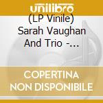 (LP Vinile) Sarah Vaughan And Trio - Swingin' Easy/Birdland vinile