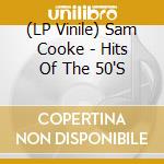 (LP Vinile) Sam Cooke - Hits Of The 50'S vinile