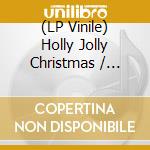 (LP Vinile) Holly Jolly Christmas / Various vinile