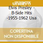Elvis Presley - B-Side Hits -1955-1962 Usa cd