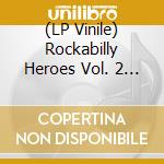 (LP Vinile) Rockabilly Heroes Vol. 2 / Various (Green Vinyl) (Record Store Day 2025) vinile