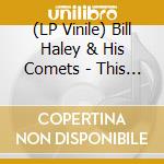 (LP Vinile) Bill Haley & His Comets - This Is... vinile